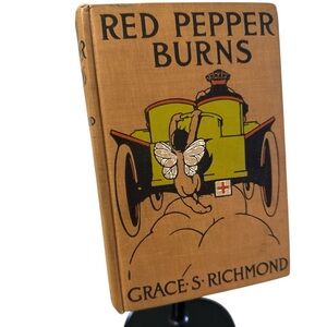 Red Pepper Burns Book 1910
by Grace Richmond Good Condition